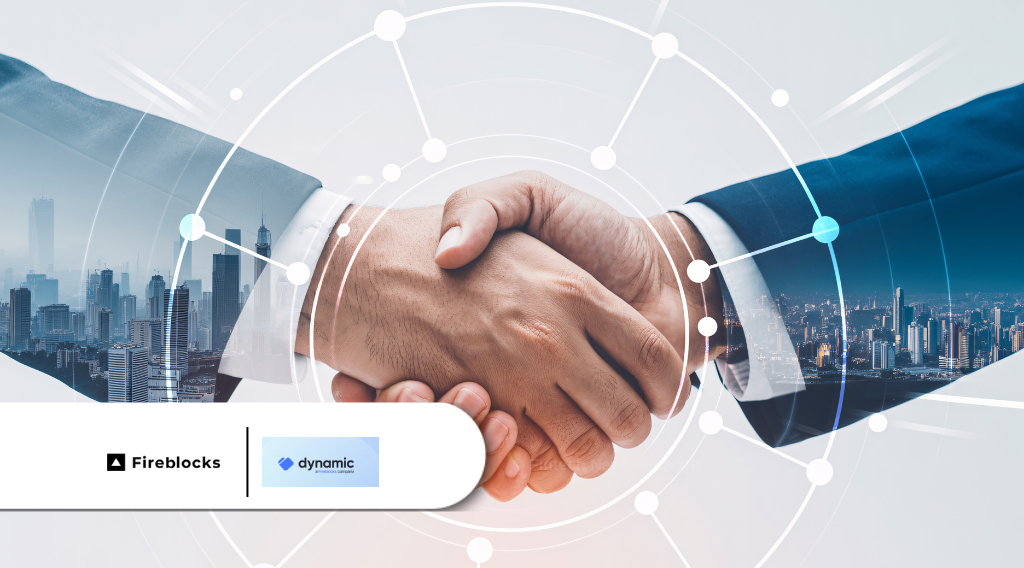 Fireblocks Acquires Dynamic to Expand Onchain Infrastructure Capabilities