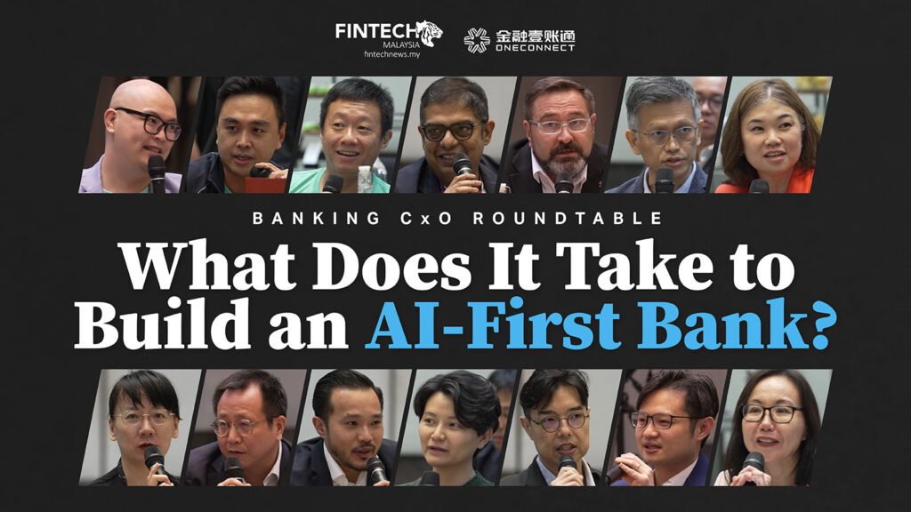 How to Build an AI First Bank | Malaysia Banking CxO Roundtable