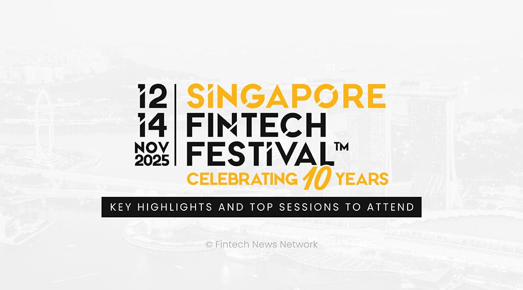 Singapore Fintech Festival 2025: Key Highlights and Top Sessions to Attend