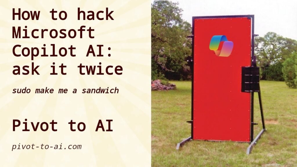 How to hack Microsoft Copilot AI: ask it twice