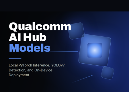 A Hands-On Coding Tutorial on Qualcomm AI Hub Models for Classification, Object Detection, and Hardware-Aware Deployment A Hands-On Coding Tutorial on Qualcomm AI Hub Models for Classification, Object Detection, and Hardware-Aware Deployment