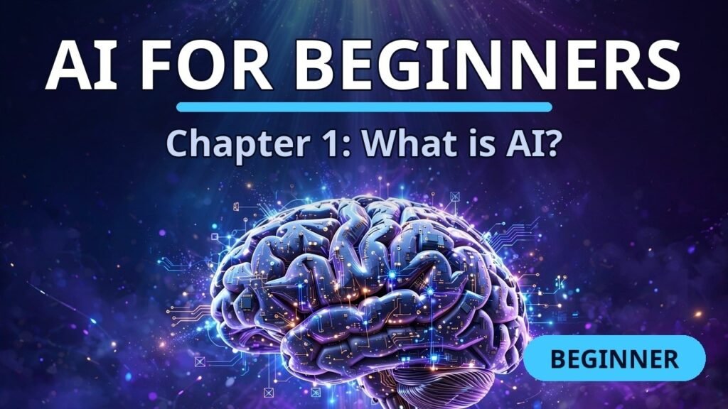 Chapter: AI for Beginners — Basics Artificial Intelligence (AI)
