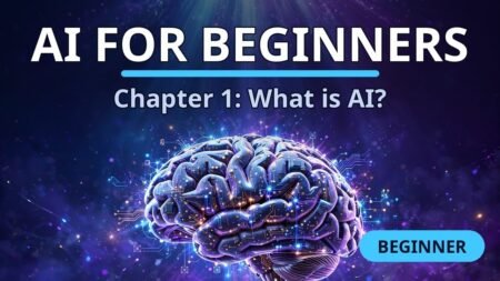 Chapter: AI for Beginners — Basics Artificial Intelligence (AI)