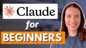 Claude AI Tutorial for Beginners (step by step)